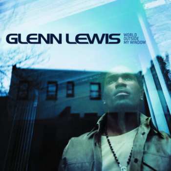 Album Glenn Lewis: World Outside My Window