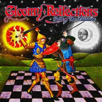 Album Gloomy Relfections: Oath Of The Paladins