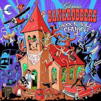 LP Glorious Bankrobbers: Rock'n'roll Church
