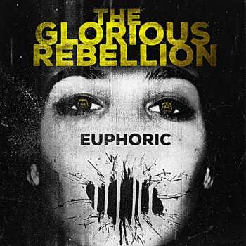 Album Glorious Rebellion: Euphoric