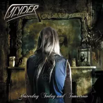 Glyder: Yesterday,Today And Tomorrow