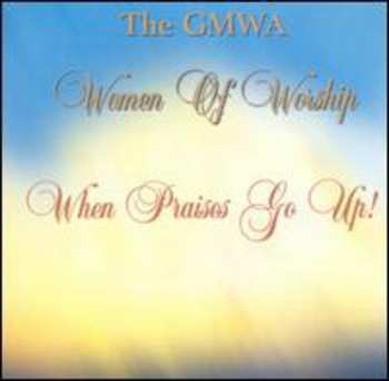 Album GMWA Women Of Worship: When Praises Go Up