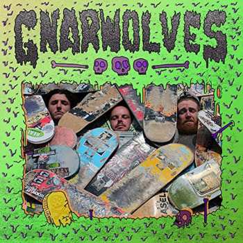 LP Gnarwolves: Gnarwolves