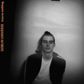 Album Goblin Universe: True To Nothing