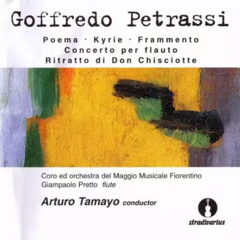 Poema • Kyrie • Frammento • Concerto Per Flauto • Ritratto Di Don Chisciotte