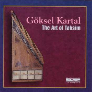 Album Göksel Kartal: The Art Of Taksim