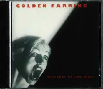 CD Golden Earring: Prisoner Of The Night