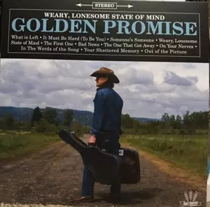 Golden Promise: Weary, Lonesome State Of Mind