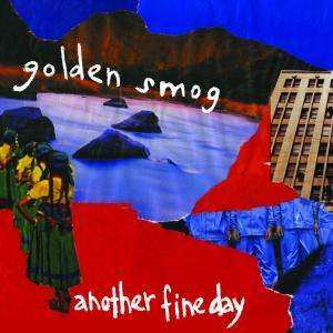 CD Golden Smog: Another Fine Day
