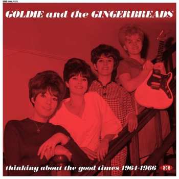 Album Goldie & The Gingerbreads: Thinking About The Good Times 1964-1966