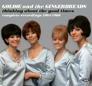 CD Goldie & The Gingerbreads: Thinking About The Good Times 1964-1966