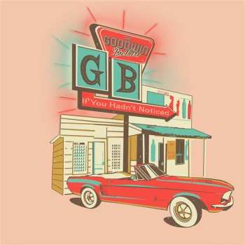 Album Goodwin Brothers: If You Hadn't Noticed
