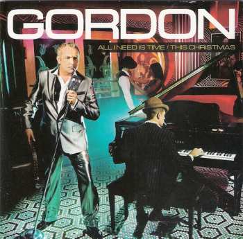 Album Gordon: All I Need Is Time / This Christmas