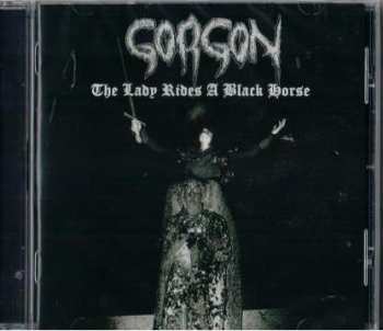 CD Gorgon: The Lady Rides A Black Horse