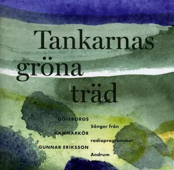 Tankarnas Gröna Träd - Sånger Från Radioprogrammet Andrum