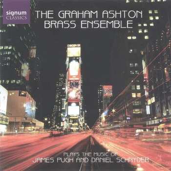 Album Graham Ashton Brass Ensemble: Plays The Music Of James Pugh And Daniel Schnyder