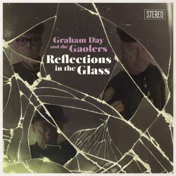 LP Graham Day & The Gaolers: Reflections In The Glass