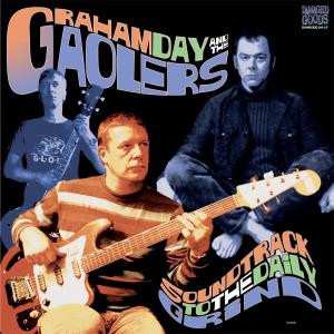 LP Graham Day & The Gaolers: Soundtrack To The Daily Grind CLR
