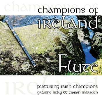 Album Gráinne Kelly: Champions Of Ireland Flute