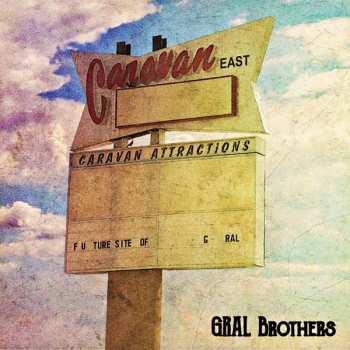 CD Gral Brothers: Caravan East