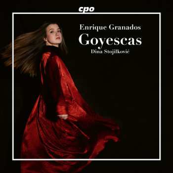 Album Granados / Stojilkovic: Goyescas