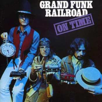 CD Grand Funk Railroad: On Time