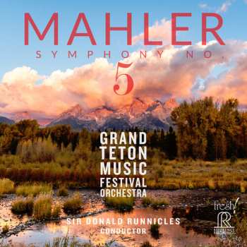 Album Grand Teton Festival Orchestra: Mahler: Sym No. 5
