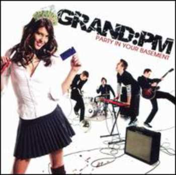 CD Grand:PM: Party In Your Basement