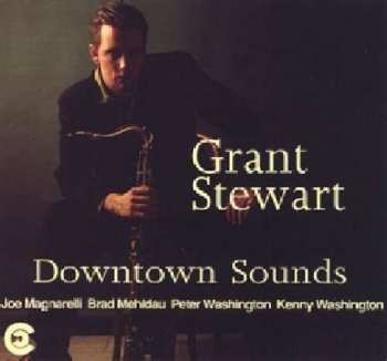CD Grant Stewart Quintet: Downtown Sounds