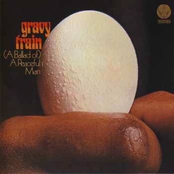Album Gravy Train: (A Ballad Of) A Peaceful Man