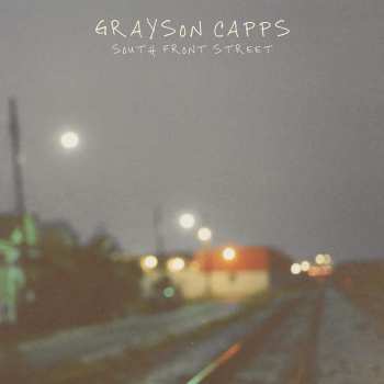 CD Grayson Capps: South Front Street: A Retrospective 1997-2019