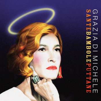 Album Grazia Di Michele: Sante Bambole Puttane