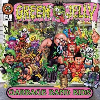 CD Green Jellÿ: Garbage Band Kids