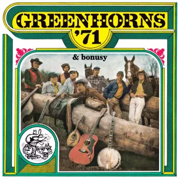 Greenhorns '71 & Bonusy