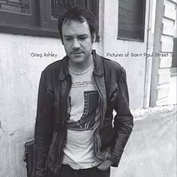 Greg Ashley: Pictures Of Saint Paul Street.