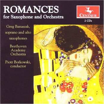 Album Greg Banaszak: Romances for Saxophone & Orchestra