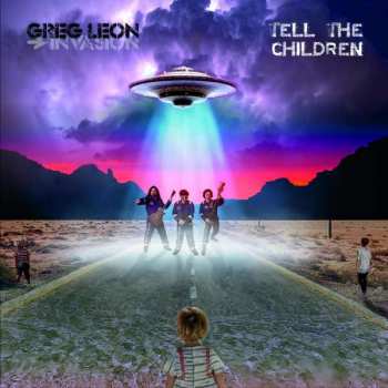 CD The Greg Leon Invasion: Tell The Children
