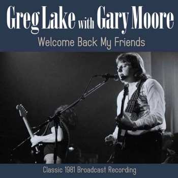 CD Greg Lake & Gary Moore: Welcome Back My Friends