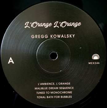 LP Gregg Kowalsky: L'Orange L'Orange
