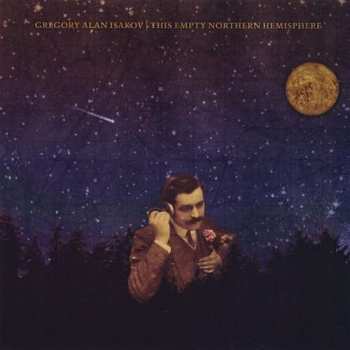 Album Gregory Alan Isakov: This Empty Northern Hemisphere