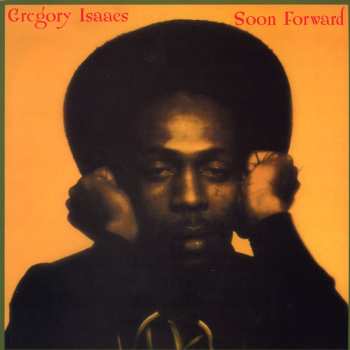 LP Gregory Isaacs: Soon Forward