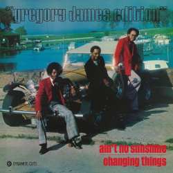 Album Gregory James Edition: Ain't No Sunshine / Changing Things