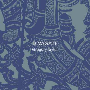 Album Gregory Taylor: Divagate