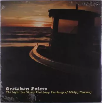 The Night You Wrote That Song: The Songs Of Mickey Newbury