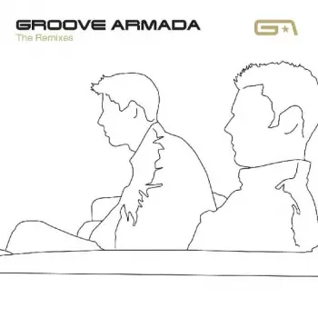 Groove Armada: The Remixes