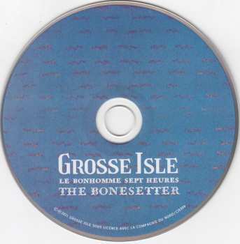 CD Grosse Isle: Le Bonhomme Sept Heures - The Bonesetter