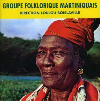 Album Groupe Folklorique Martiniquais: Groupe Folklorique Martiniquais