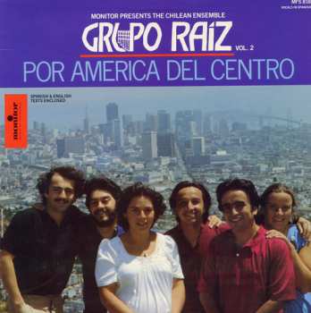 Album Grupo Raiz: Grupo Raiz Vol. 2: Por America Del Centro