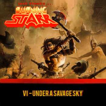 CD Guardians Of The Flame: VI - Under A Savage Sky