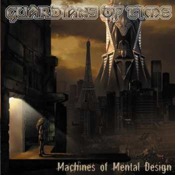 CD Guardians Of Time: Machines Of Mental Design
